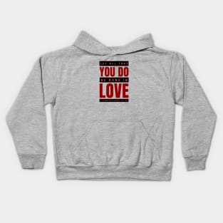 Let all that you do be done in love | Bible Verse 1 Corinthians 16:14 Kids Hoodie